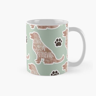 Dont Stop Retrievin Quote Mug